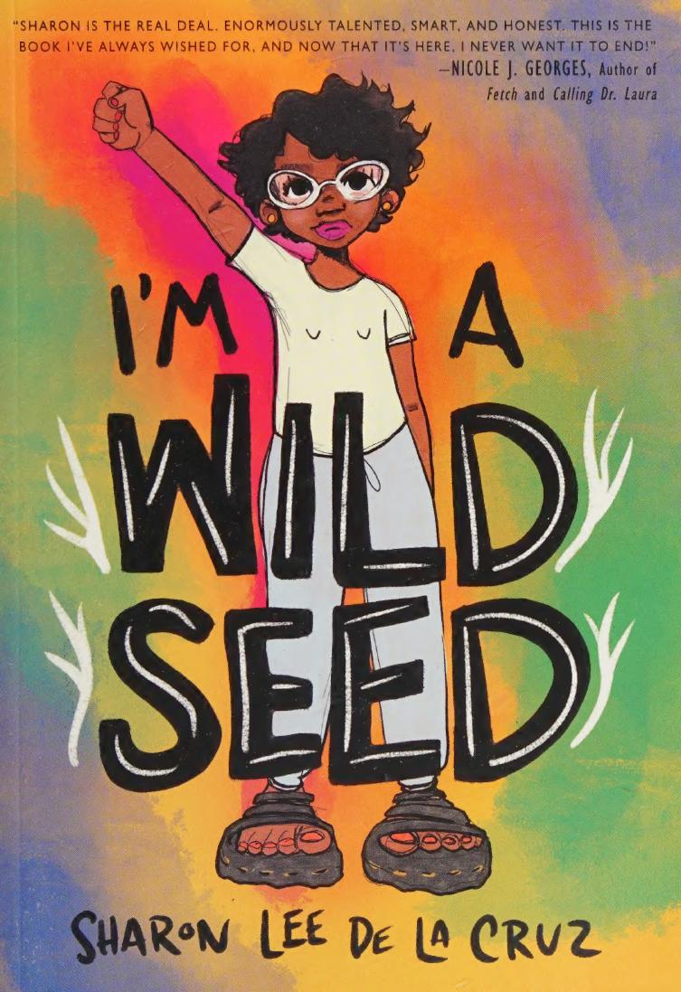Im A Wild Seed My Graphic Memoir On Queerness And Decolonizing The World 1st Edition Sharon Lee De La Cruz
