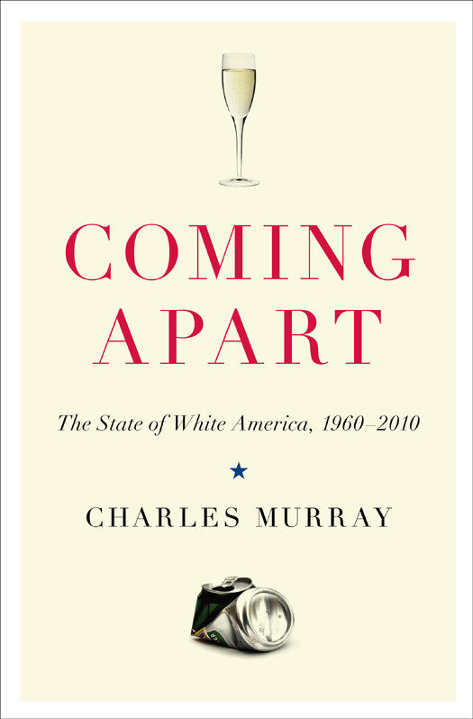 Coming Apart Charles Murray