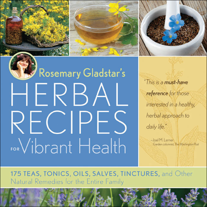 Rosemary Gladstars Herbal Recipes For Vibrant Health Rosemary Gladstar