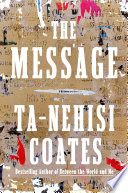 The Message Tanehisi Coates