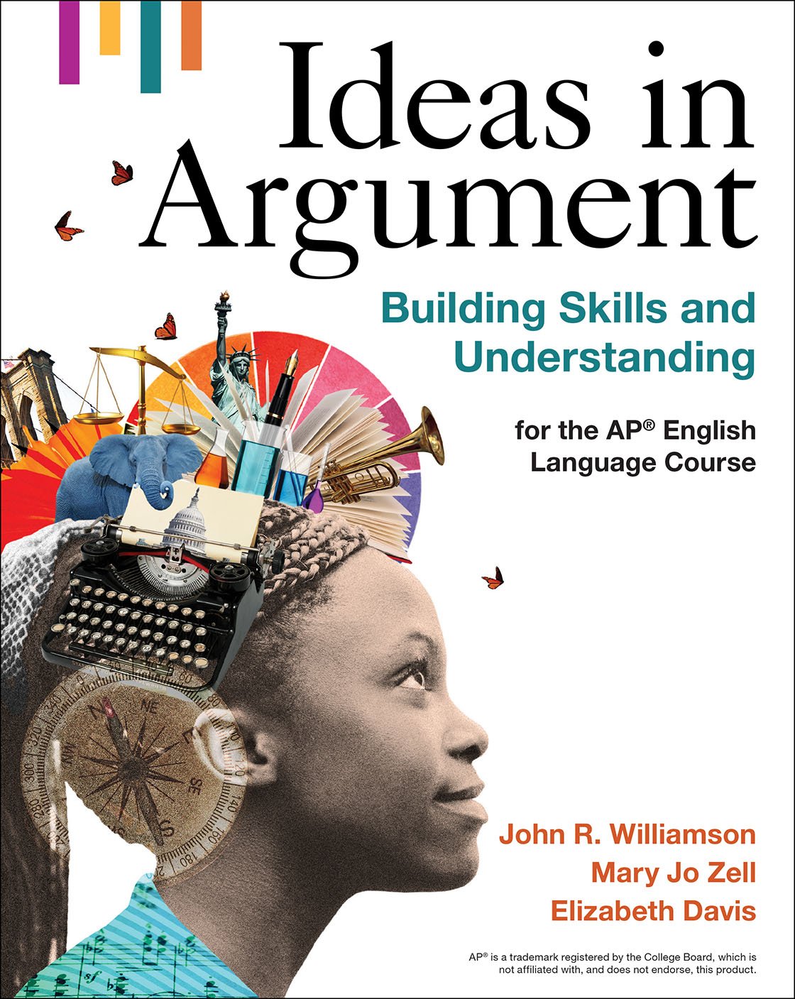 Ideas In Argument Building Skills And Understanding The Ap Language Course 1st Edition John R Williamson