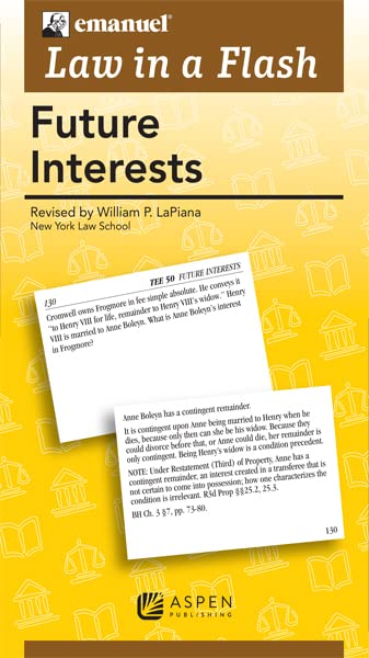 Law In A Flash Future Interests In Property 2nd Edition William Lapiana