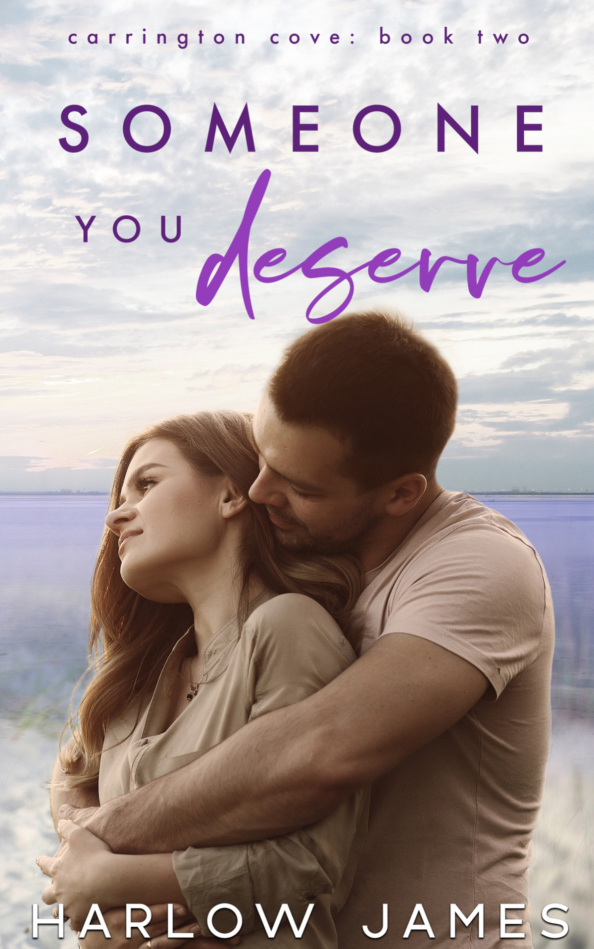 Someone You Deserve Carrington Cove Book 2 Carrington Cove Series Harlow James