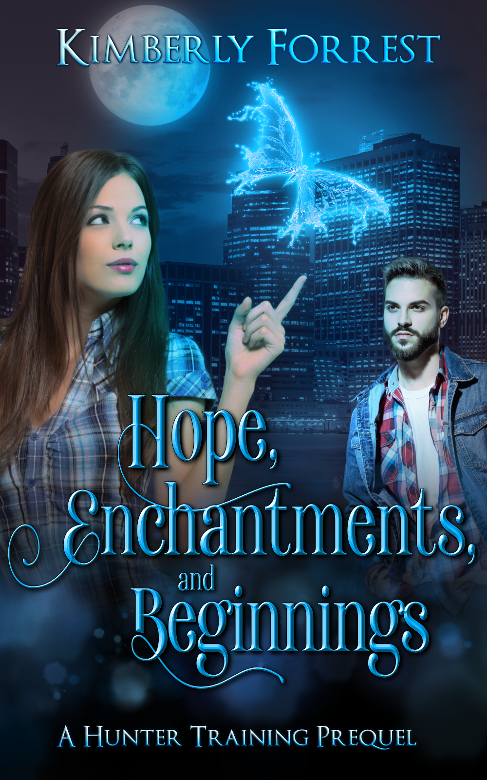 Hope Enchantments And Beginnings Kimberly Forrest