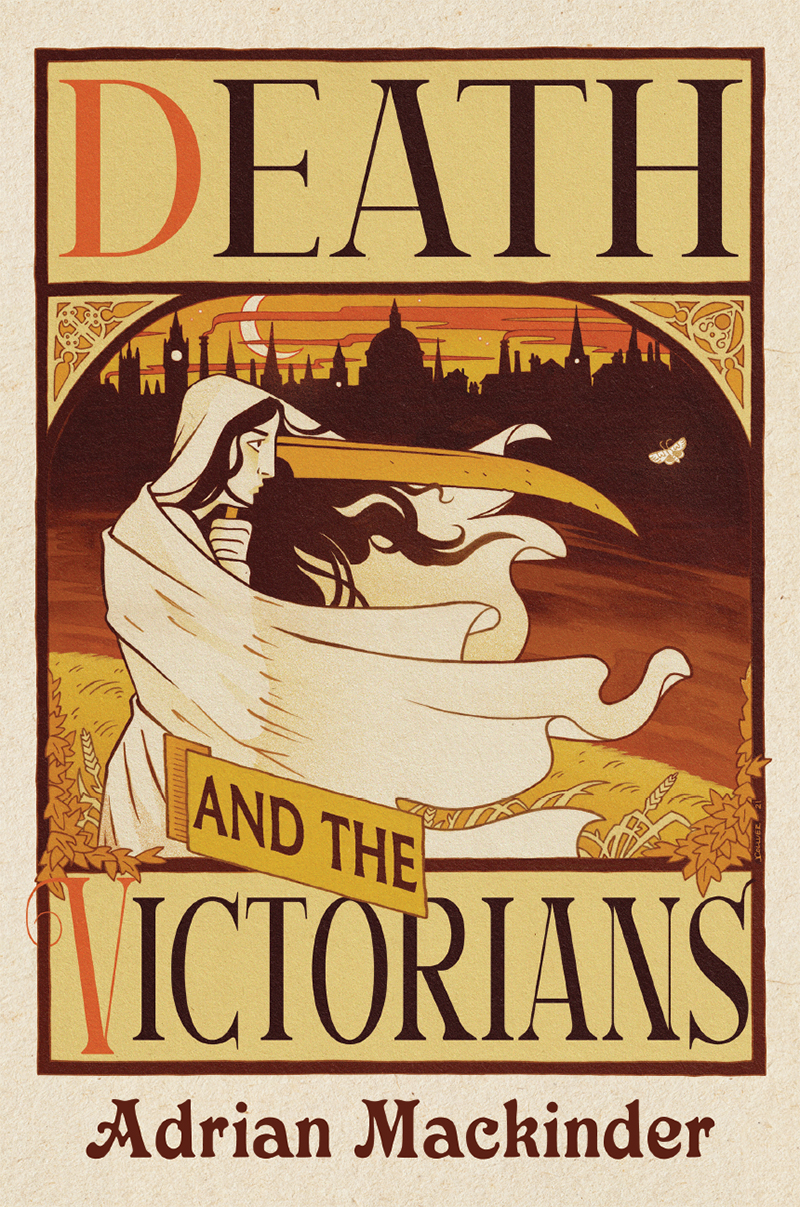 Death And The Victorians A Dark Fascination Adrian Mackinder