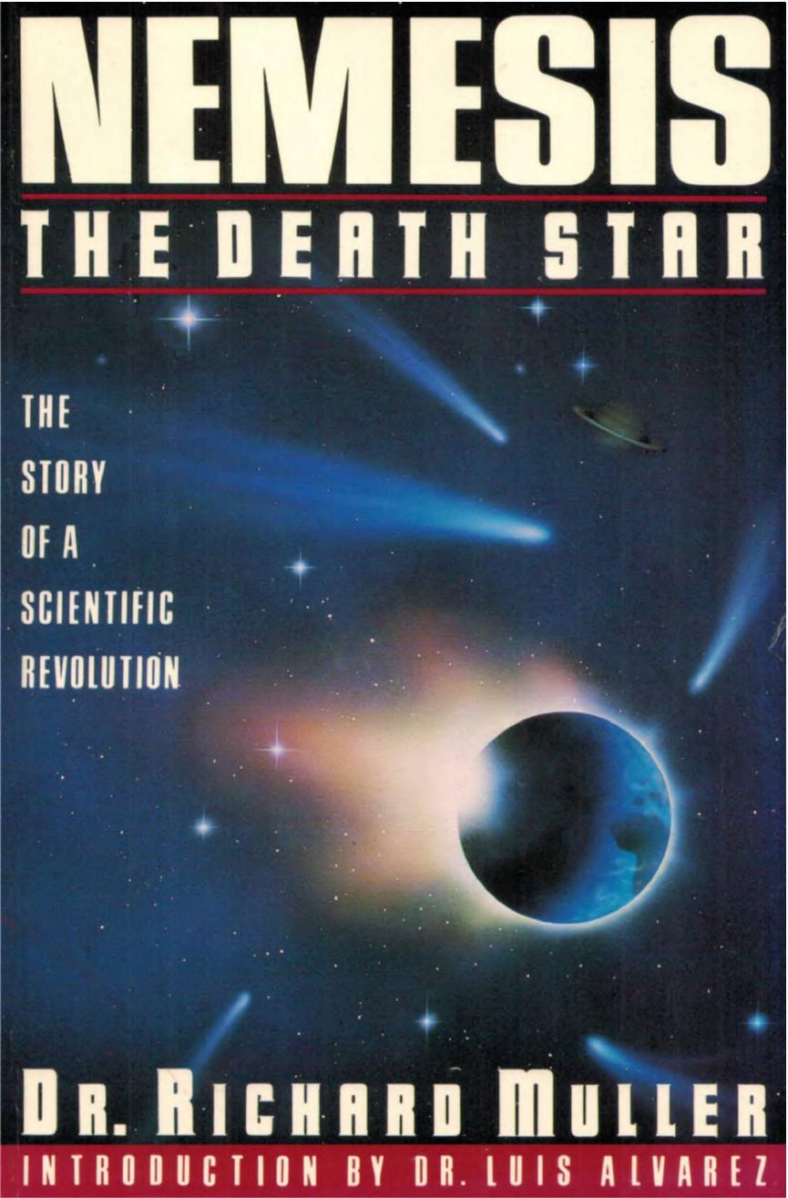 Nemesis The Death Star The Story Of A Scientific Revolution Richard Muller