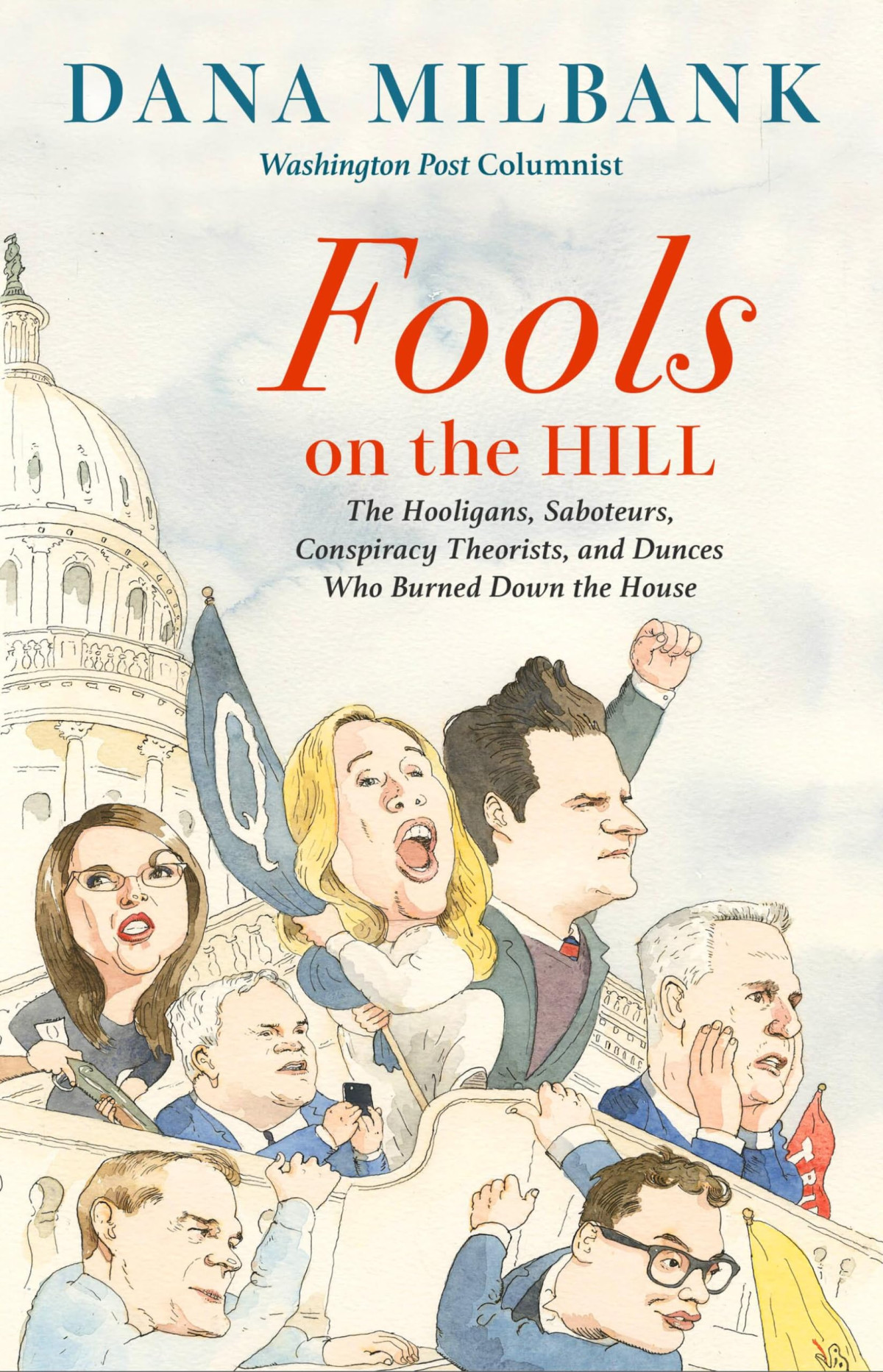 Fools On The Hill Dana Milbank