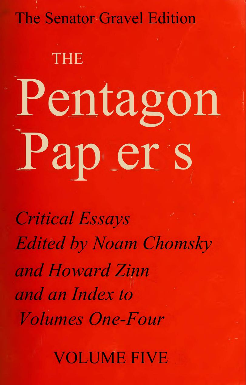 The Senator Gravel Edition The Pentagon Papers Critical Essays Edited By Noam Chomsky And Howard Zinn Vol 5 Senator Gravel Edition