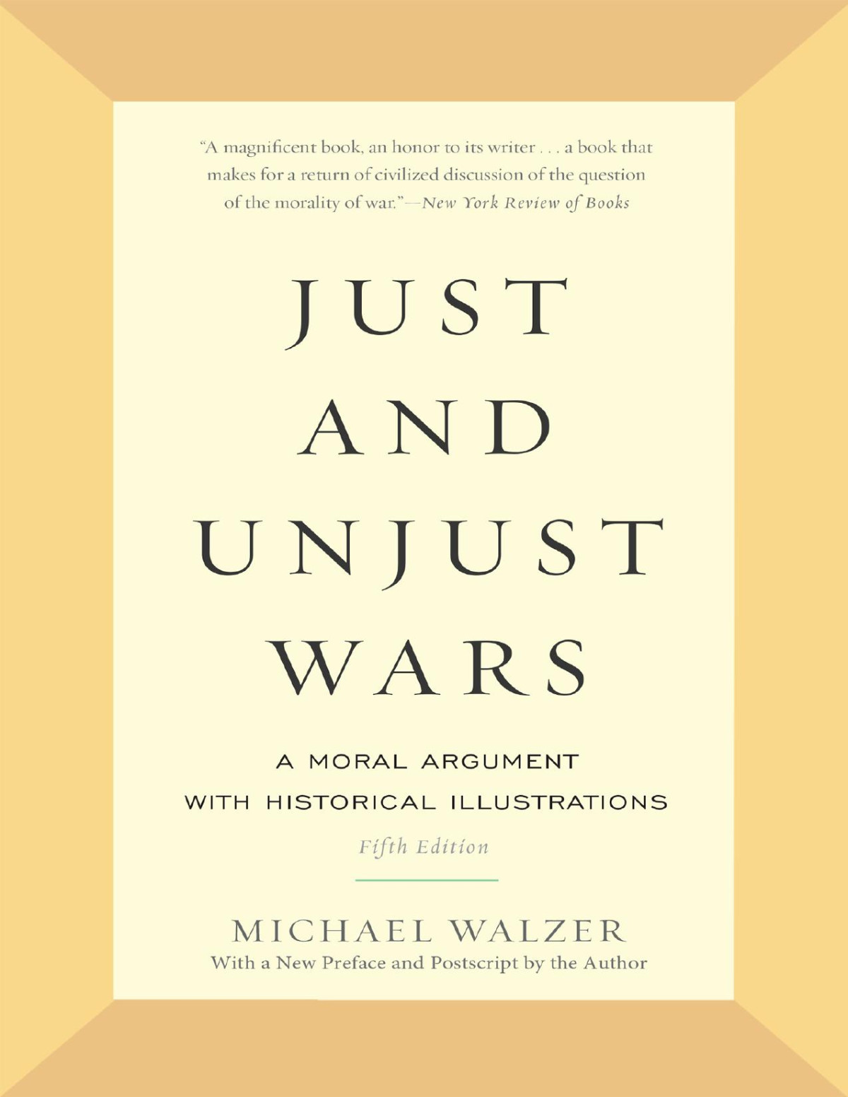 Just And Unjust Wars Michael Walzer