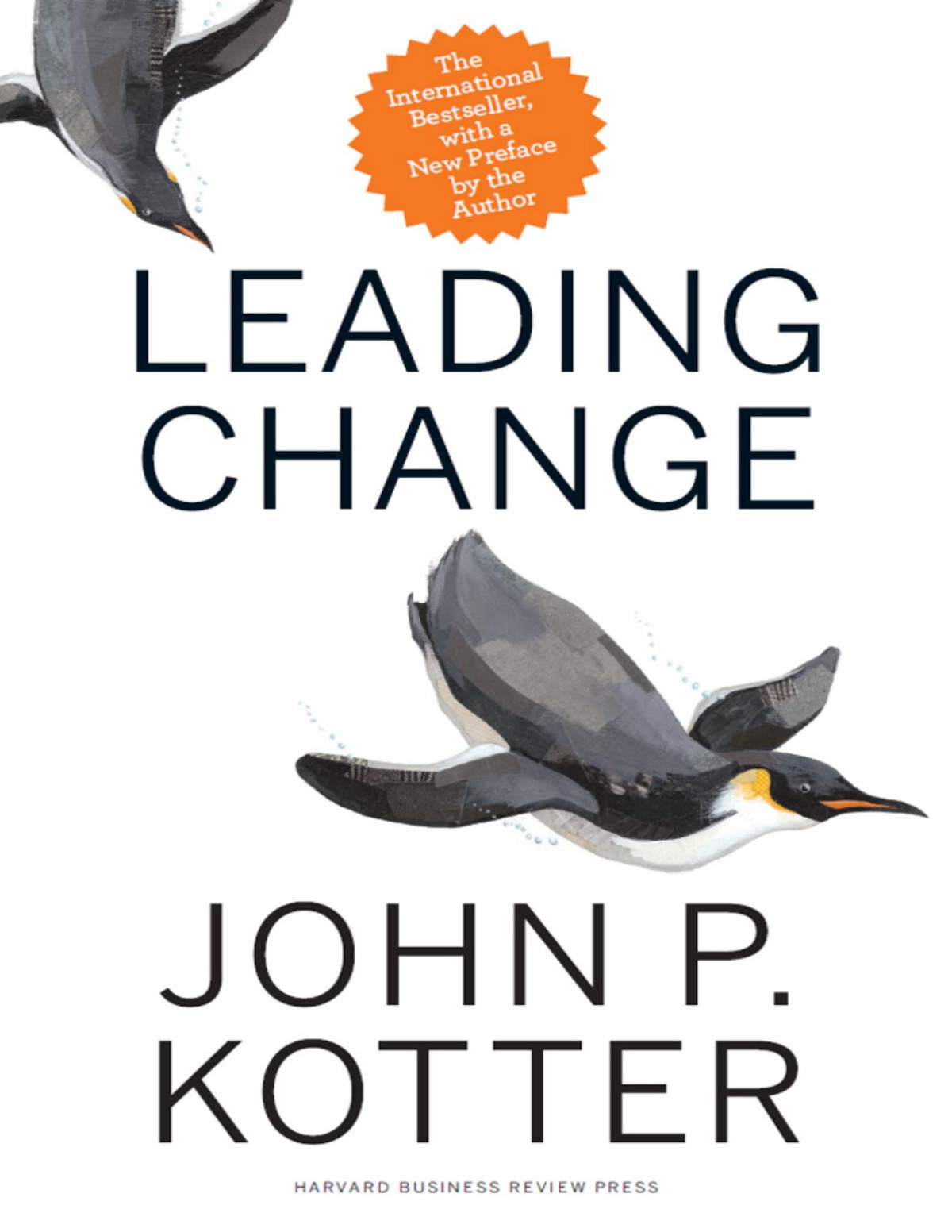 Leading Change With A New Preface By The Author John P Kotter
