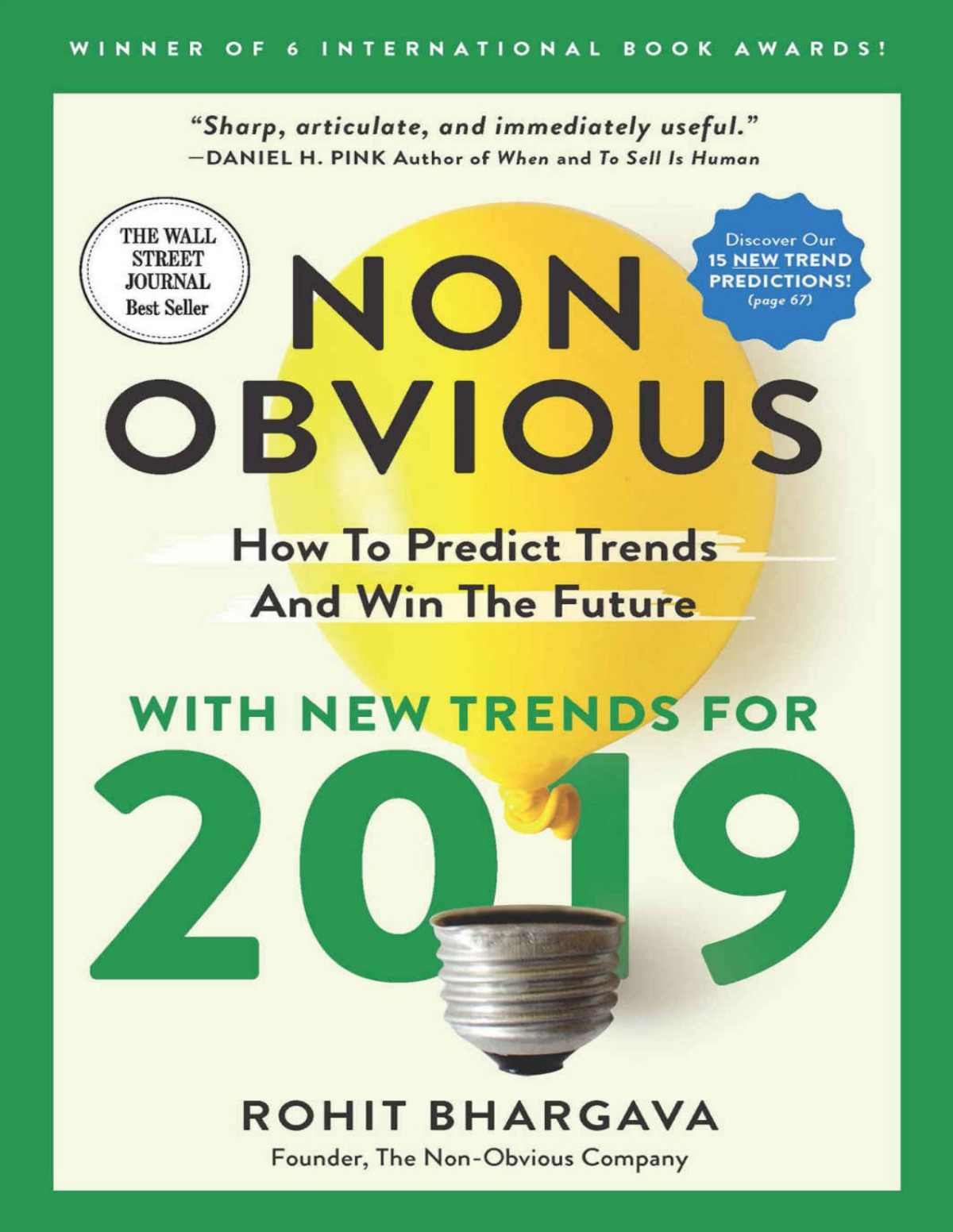 Nonobvious 2019 How To Predict Trends And Win The Future Rohit Bhargava
