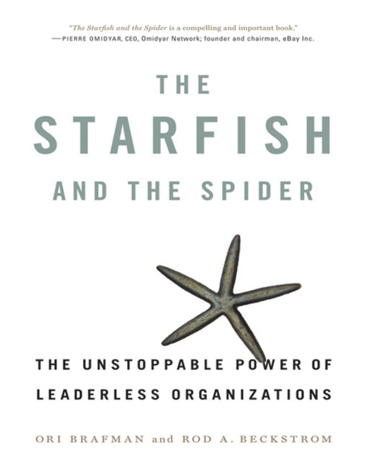 The Starfish And The Spider Ori Brafman