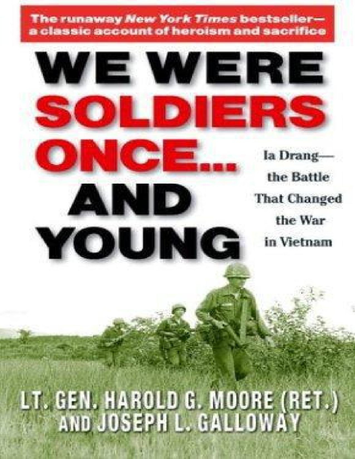 We Were Soldiers Onceand Young Harold G Moore Joseph L Galloway