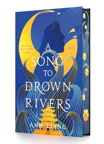 A Song To Drown Rivers A Novel Liang Ann