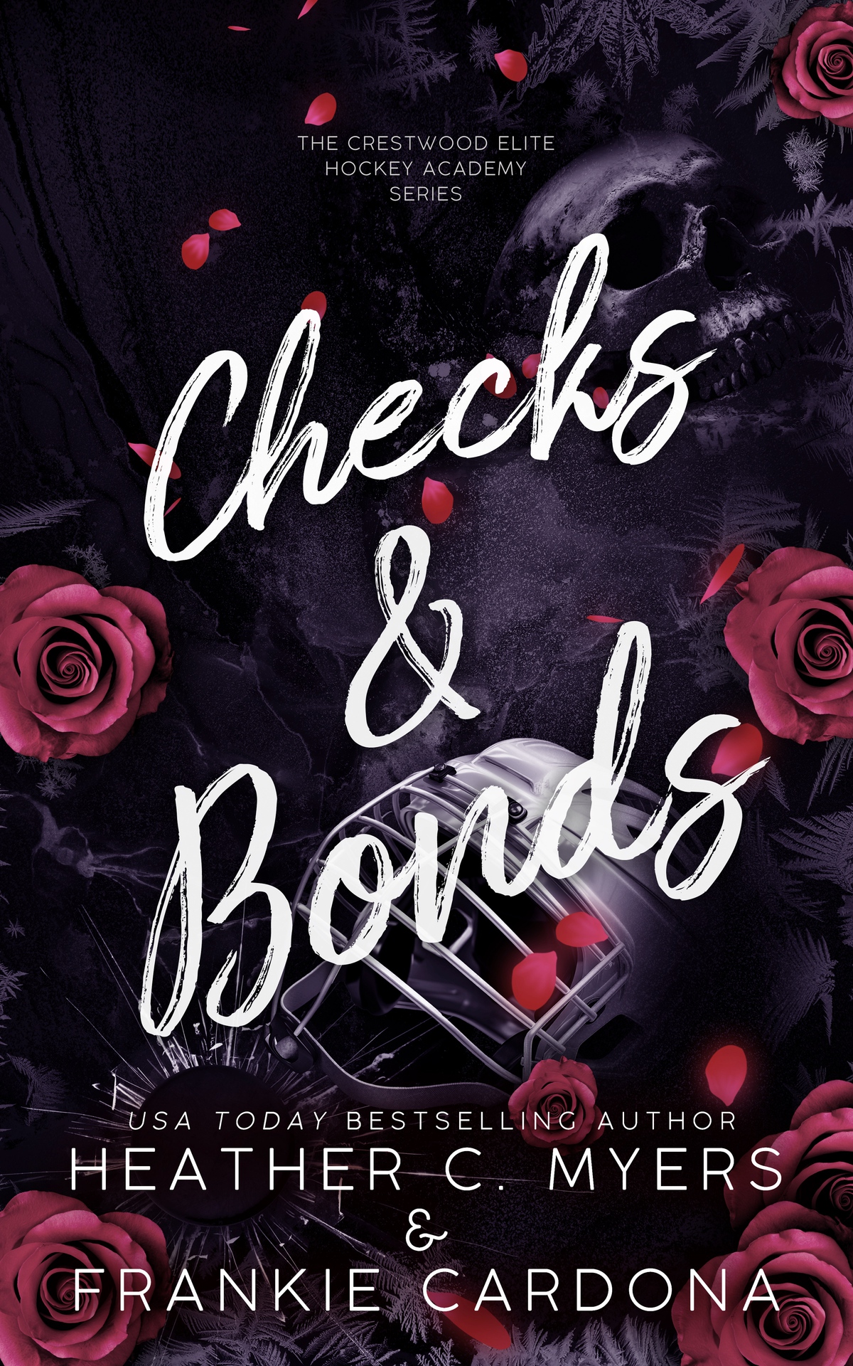 Checks Bonds The Crestwood Elite Hockey Academy Series Book 8 Heather C Myers Frankie Cardona