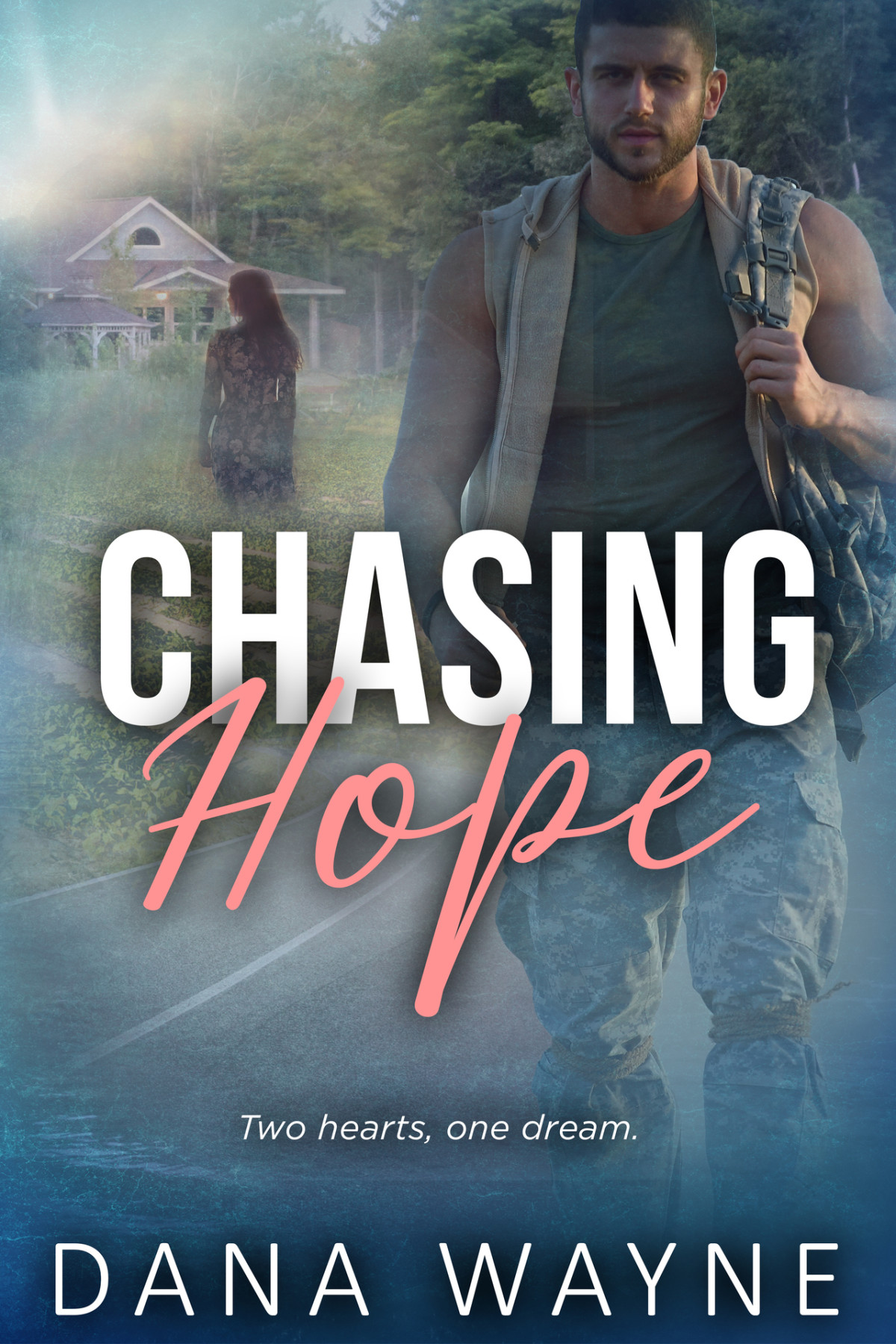 Chasing Hope Wayne Dana