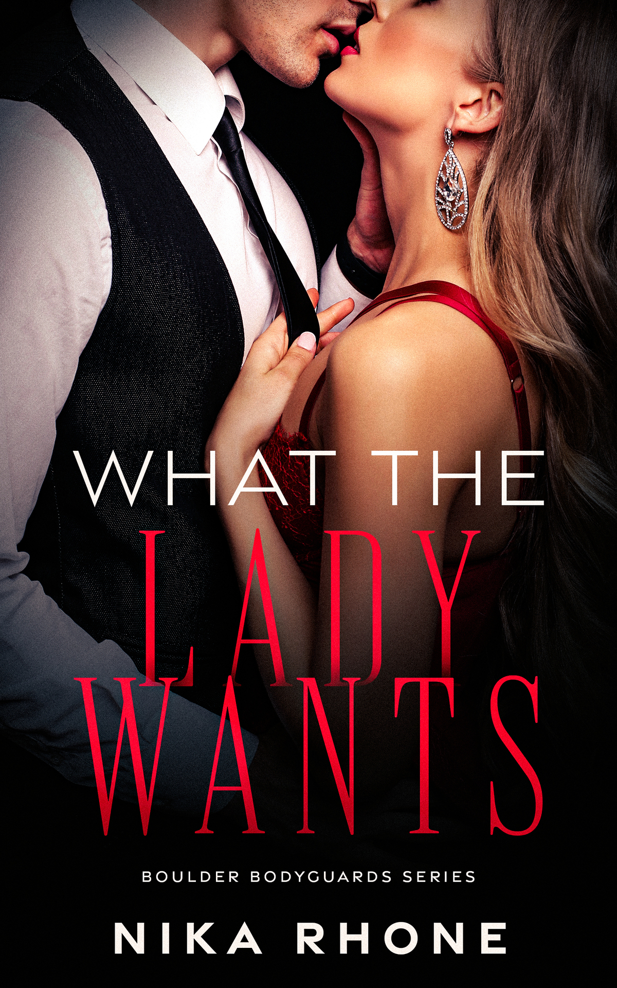 What The Lady Wants A Steamy Forbidden Love Romantic Suspense Boulder Bodyguards Book 1 Rhone