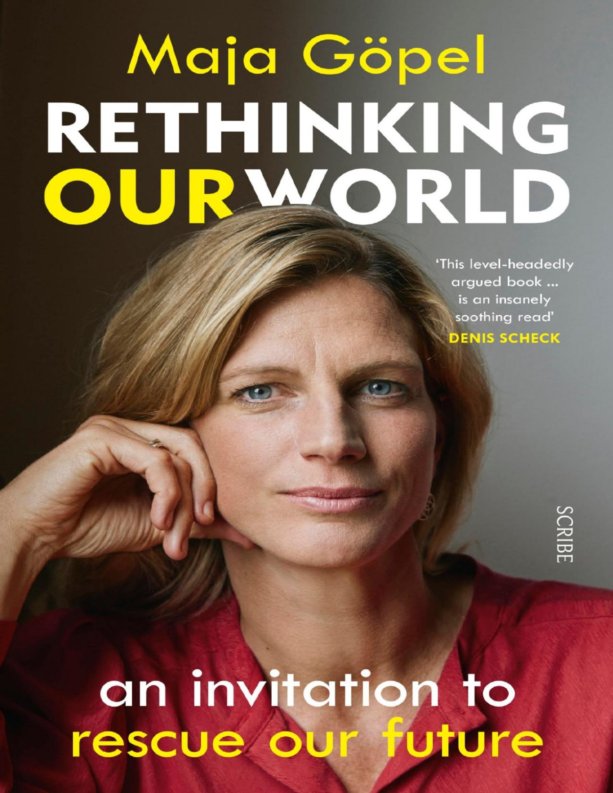 Rethinking Our World Maja Gpel David Shaw