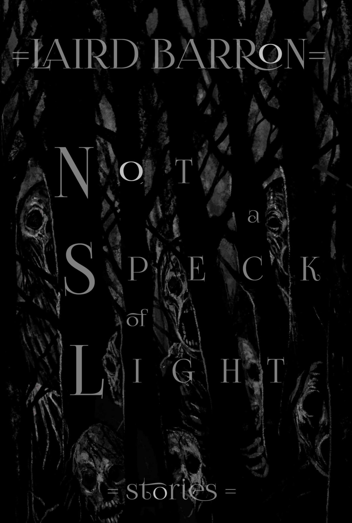 Not A Speck Of Light Laird Barron
