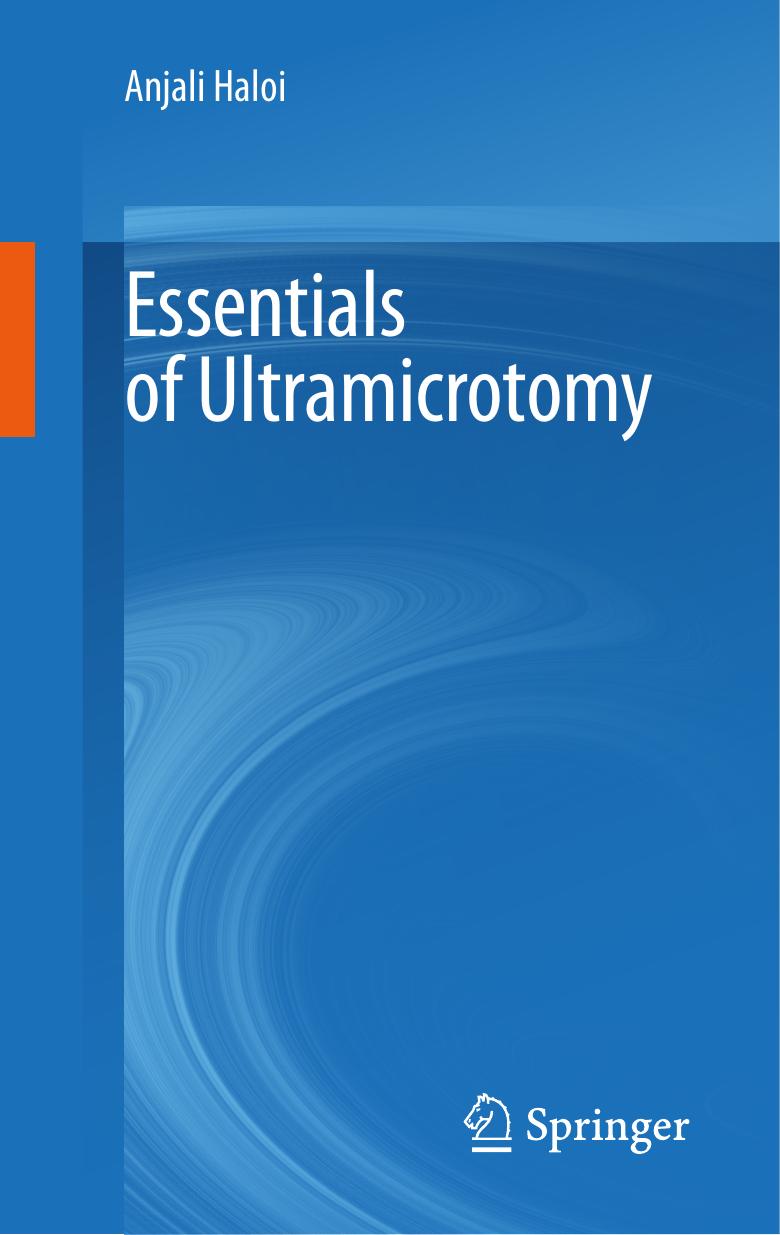 Essentials Of Ultramicrotomy Anjali Haloi