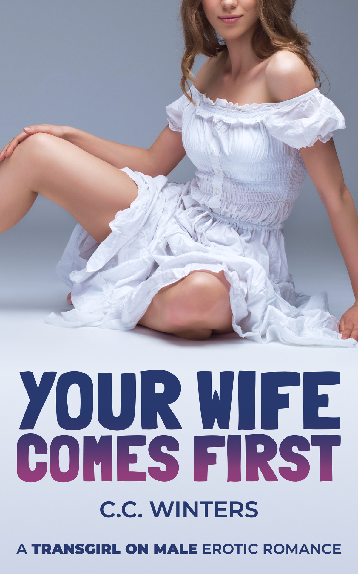 Your Wife Comes First Transgirl On Male Erotic Romance Cc Winters