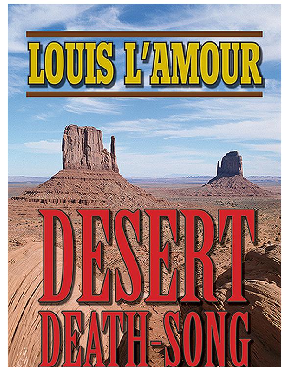 Desert Deathsong Lamour Louis