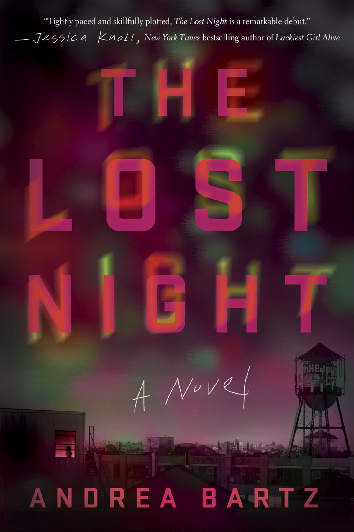 The Lost Night A Novel Bartz Andrea