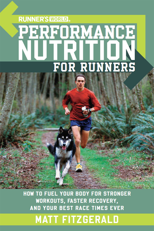 Runners World Performance Nutrition For Runners Matt Fitzgerald