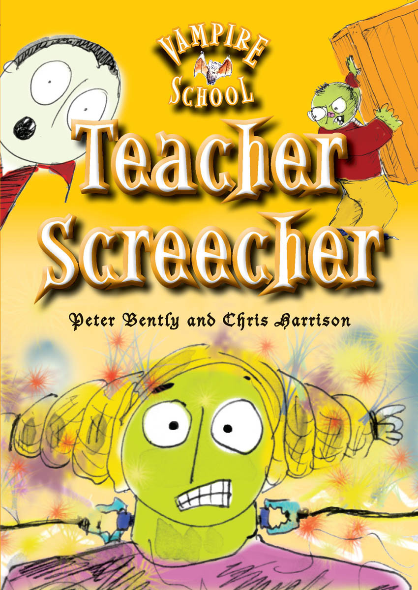 Vampire School 04 Teacher Screecher Bently Peter