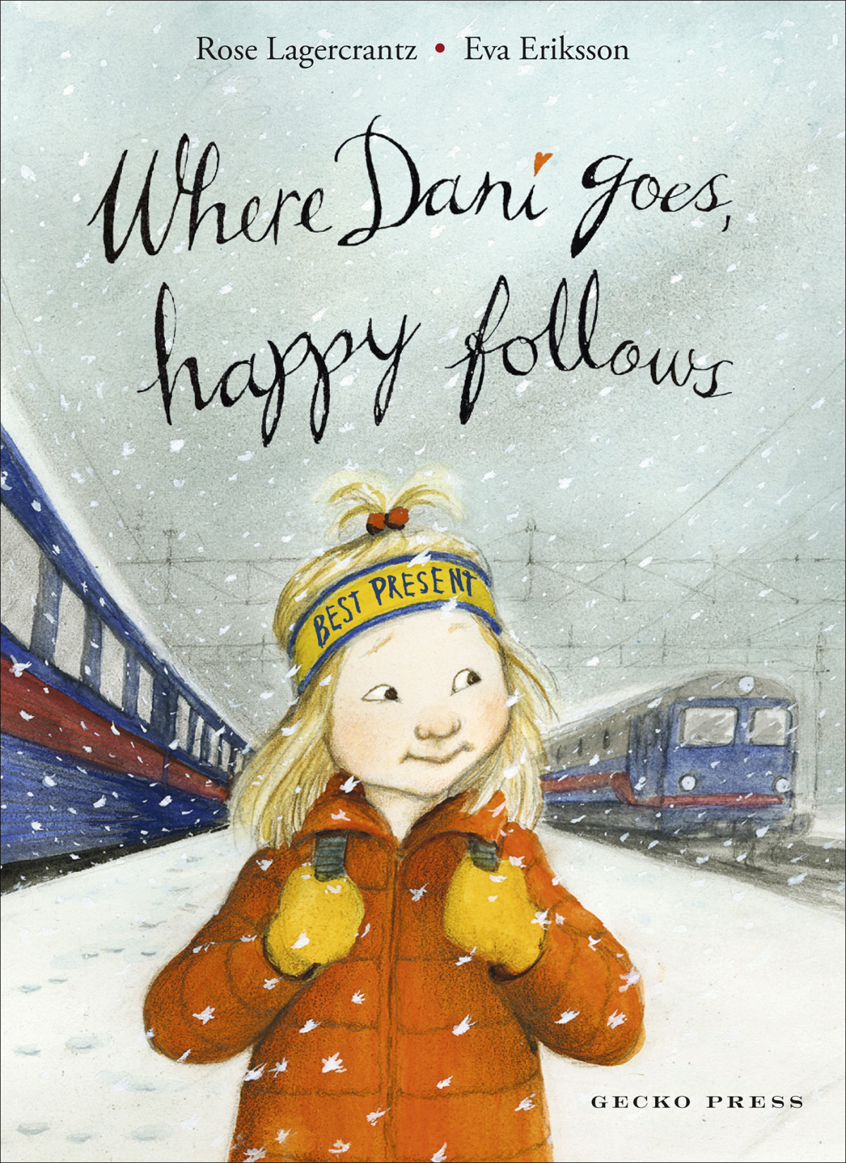 Dunne 06 Where Dani Goes Happy Follows Lagercrantz Rose