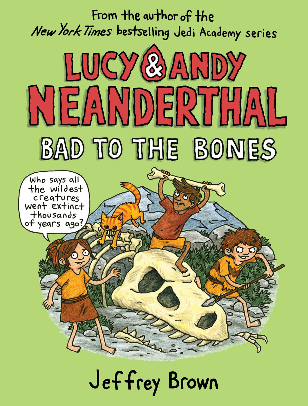 Lucy Andy Neanderthal Bad To The Bones Lucy And Andy Neanderthal Jeffrey Brown