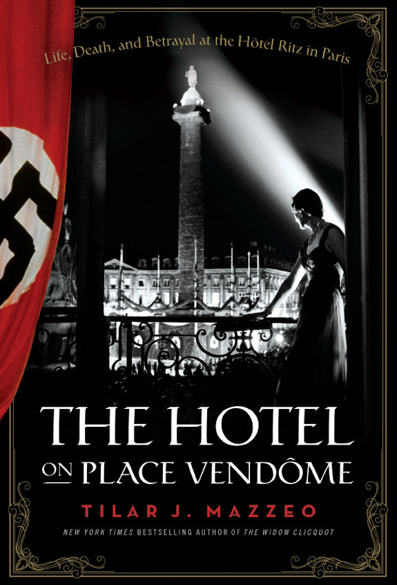 The Hotel On Place Vendome Mazzeo Tilar J