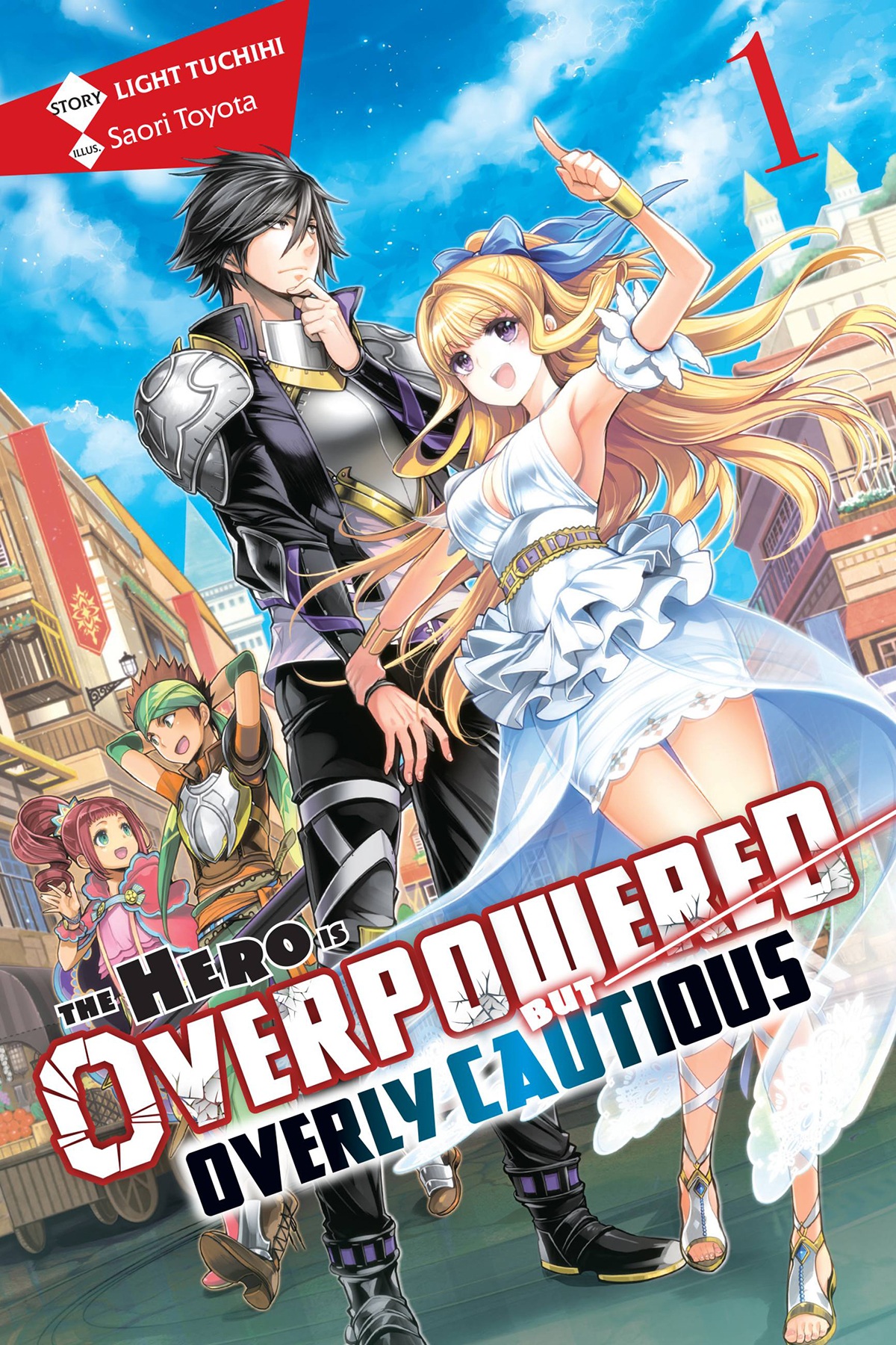 The Hero Is Overpowered But Overly Cautious Volume 01 Light Tuchihi