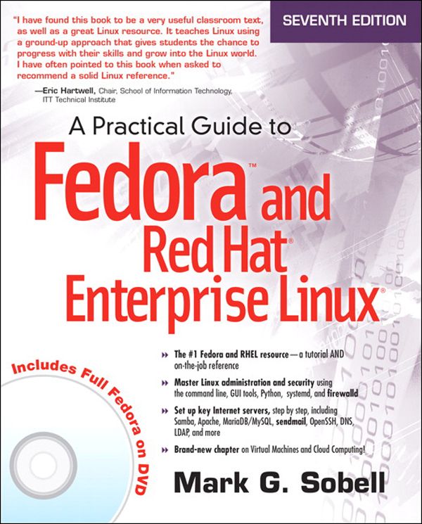 A Practical Guide To Fedora And Red Hat Enterprise Linux 7e Mark G Sobell
