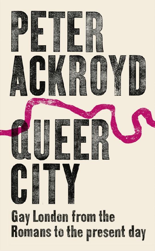 Queer City Ackroyd Peter
