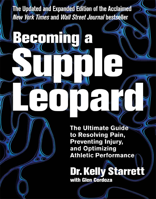 Becoming A Supple Leopard Kelly Starrett
