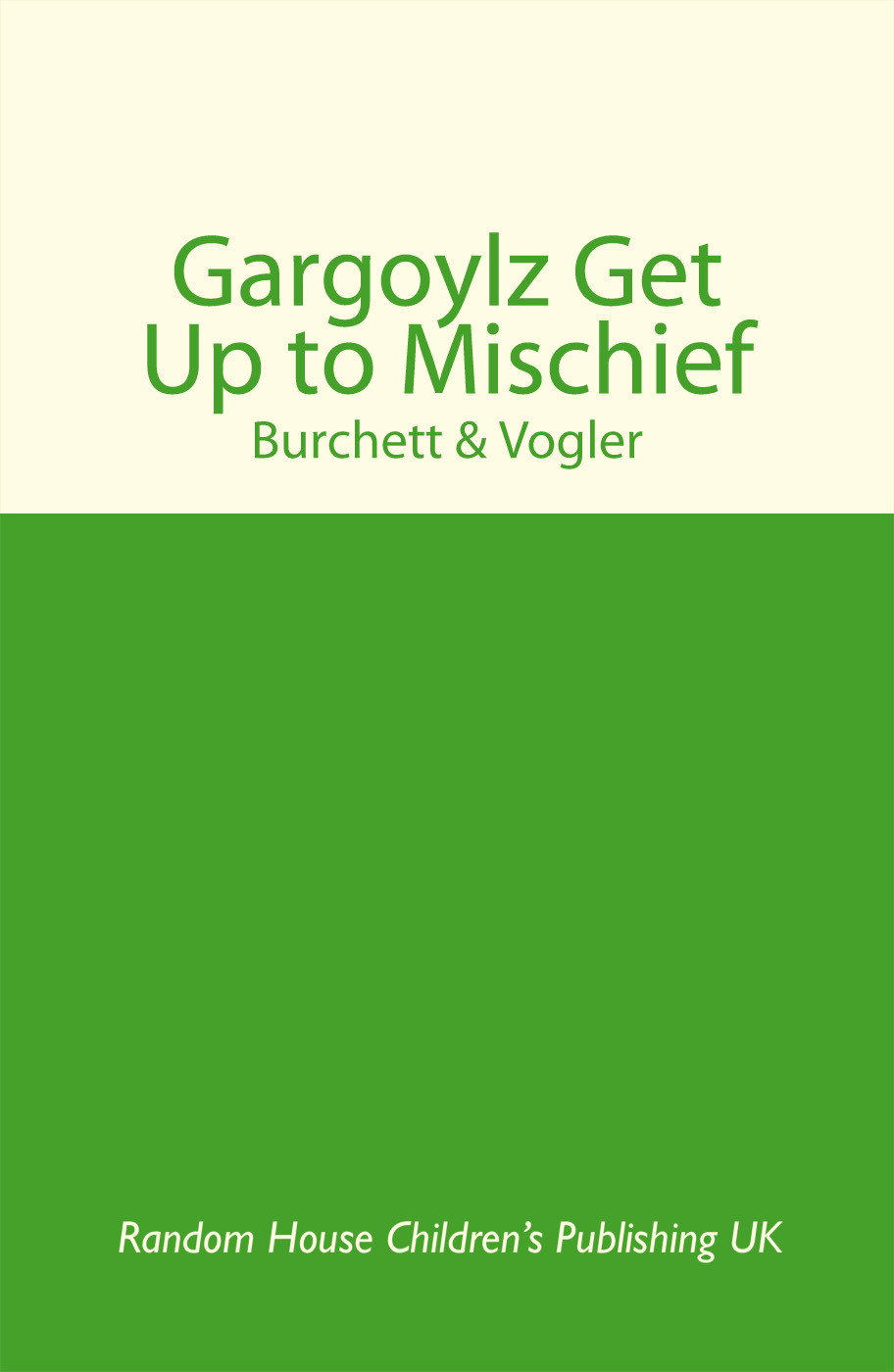 Gargoylz 03 Gargoylz Get Up To Mischief Burchett Jan