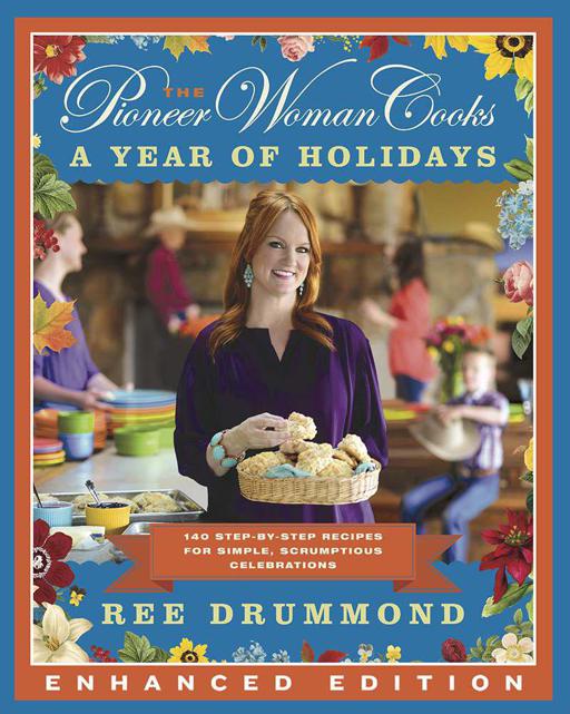 The Pioneer Woman Cooks A Year Of Holidays Drummond Ree