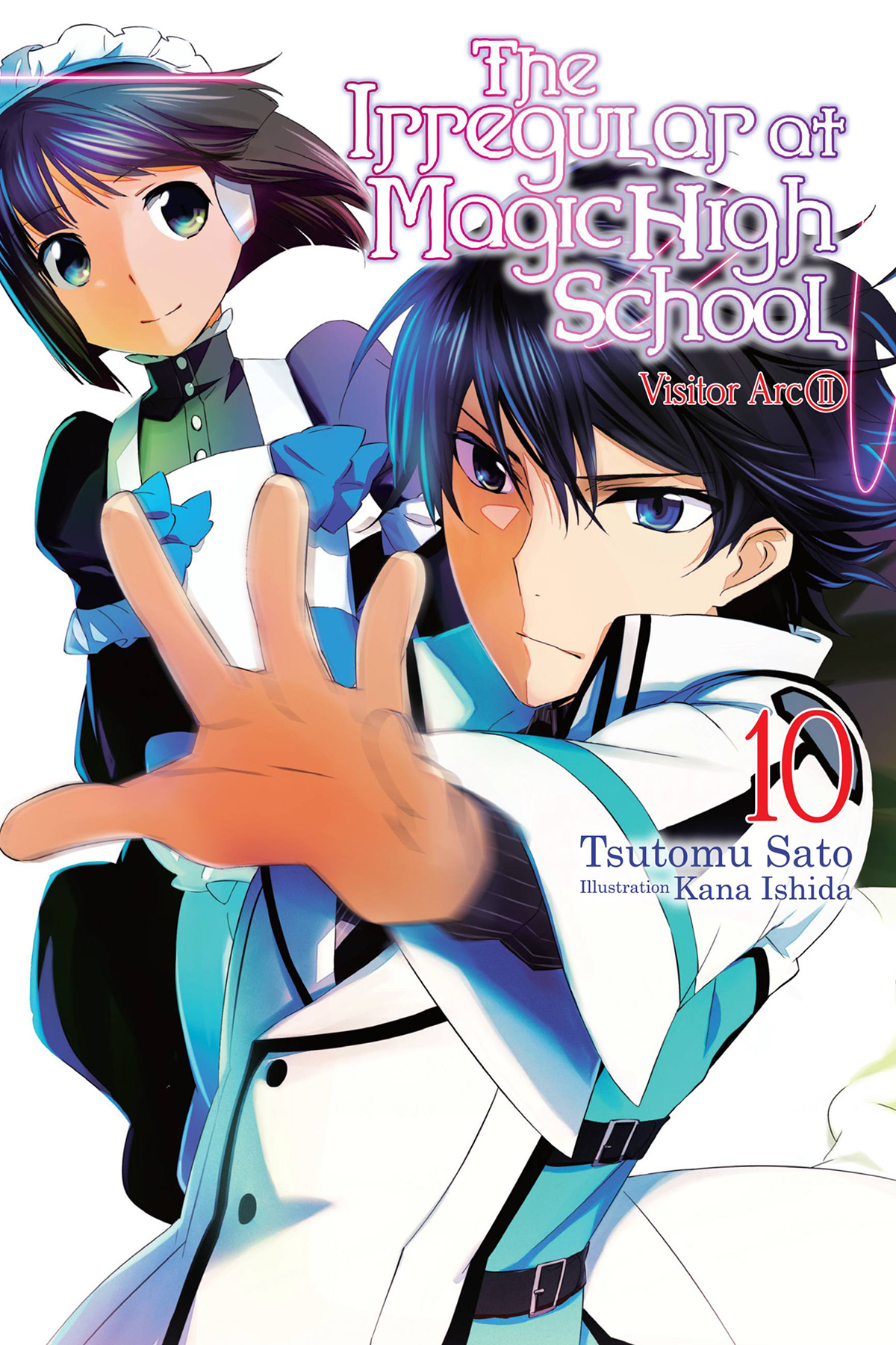The Irregular At Magic High School Volume 10 Visitor Arc Part Ii Tsutomu Satou