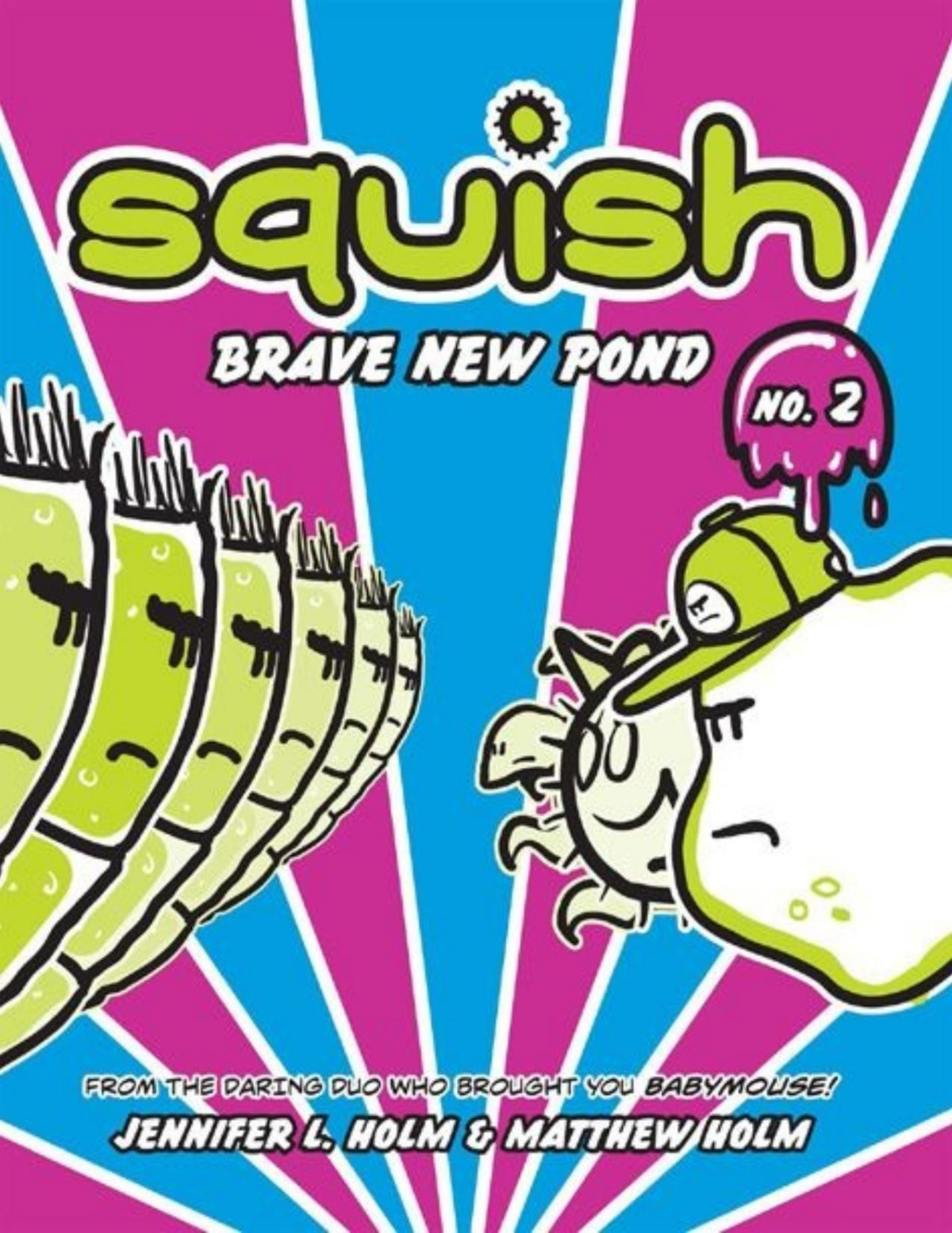 Squish 2 Brave New Pond Holm Jennifer L Matt Holm