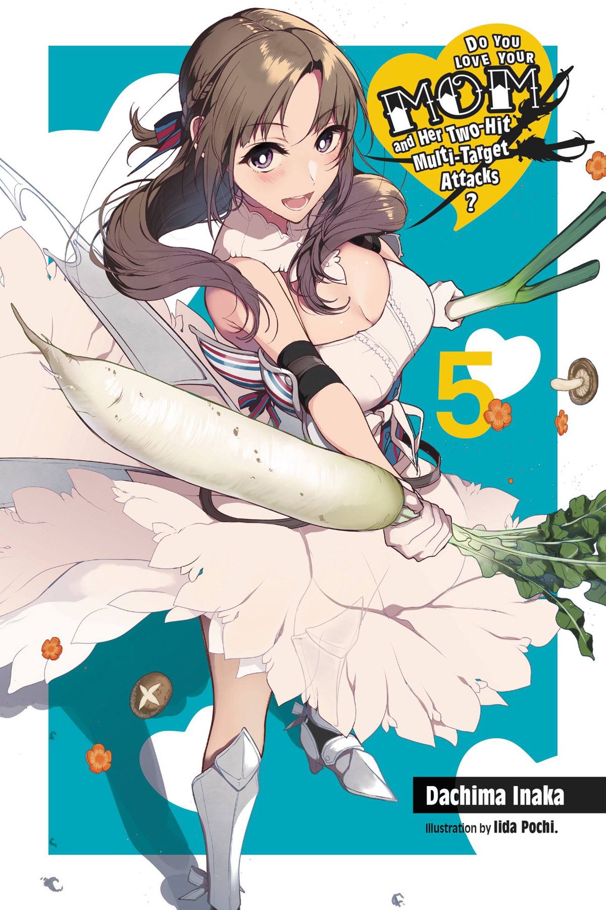 Do You Love Your Mom And Her Twohit Multitarget Attacks Volume 05 Dachima Inaka