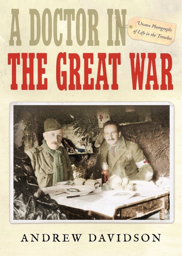 A Doctor In The Great War Davidson Andrew