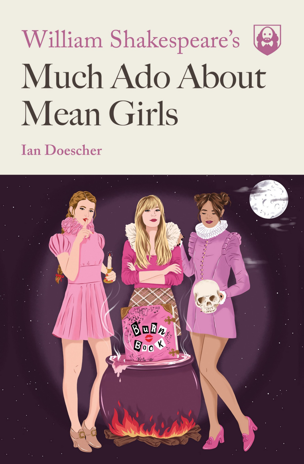 William Shakespeares Much Ado About Mean Girls Doescher Ian