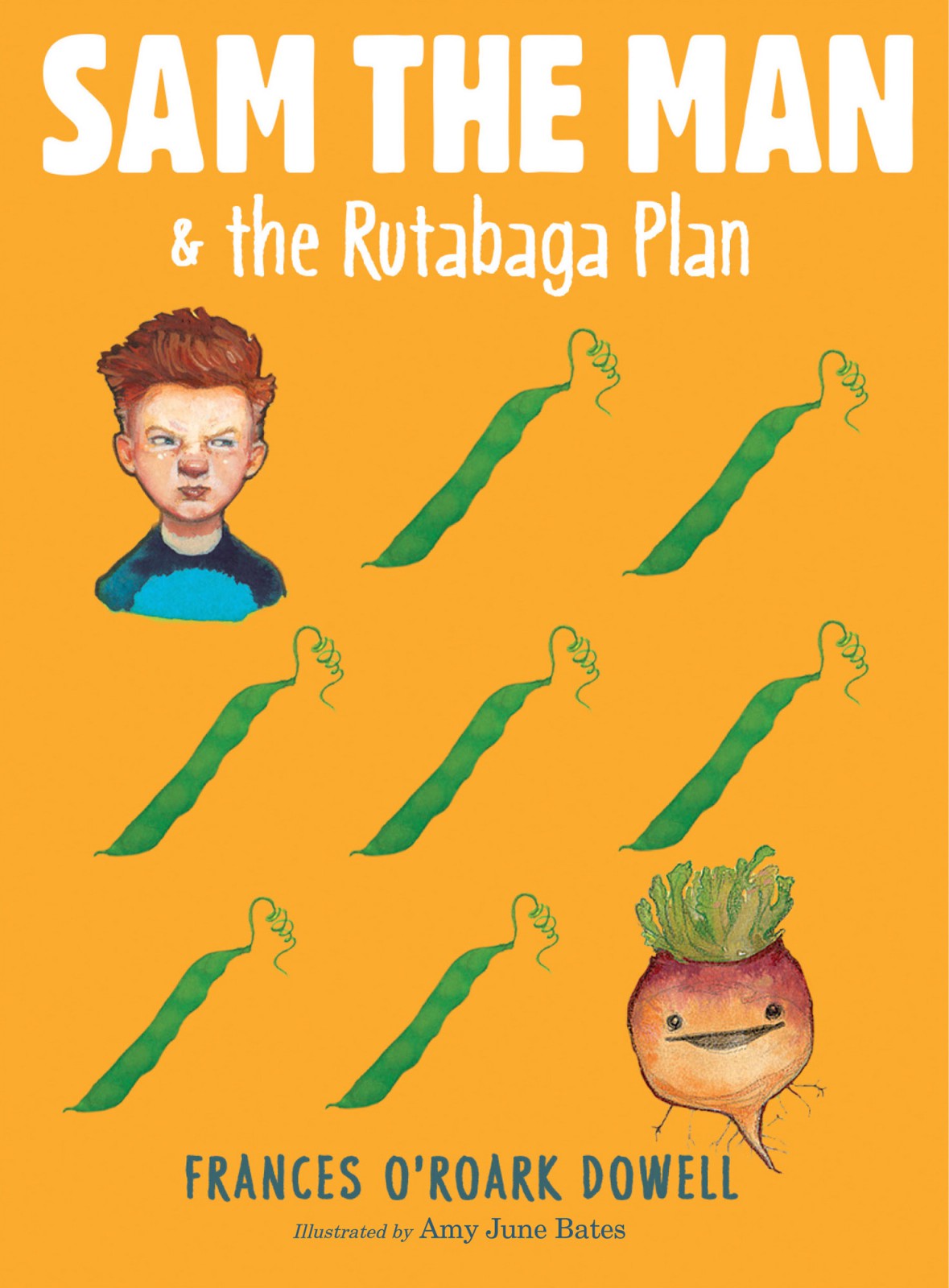 Sam The Man 02 Sam The Man The Rutabaga Plan Dowell Frances Oroark
