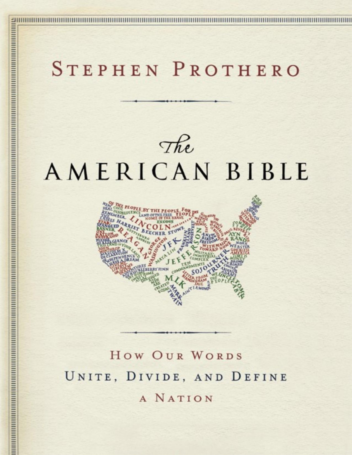 The American Biblewhose America Is This How Our Words Unite Divide And Define A Nation Prothero