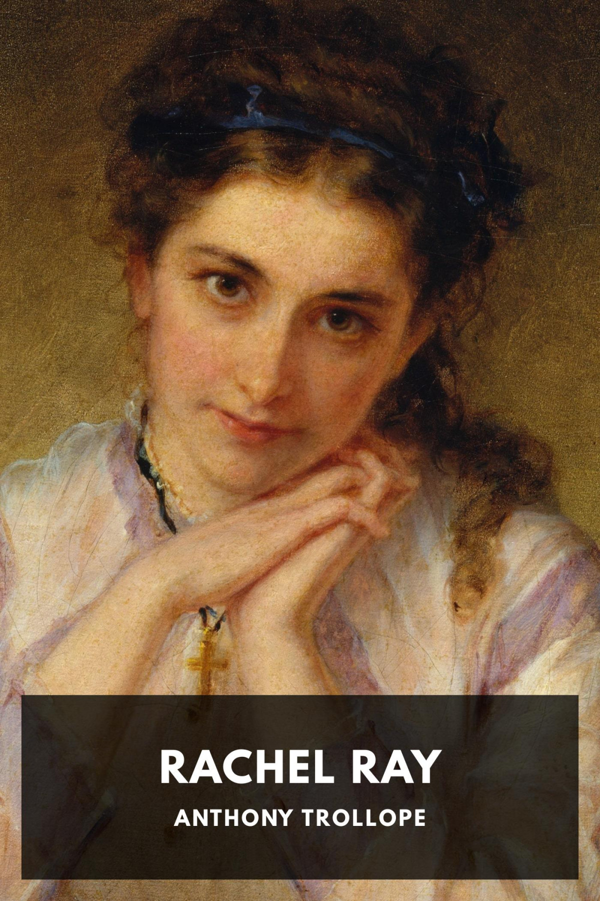 Rachel Ray Anthony Trollope