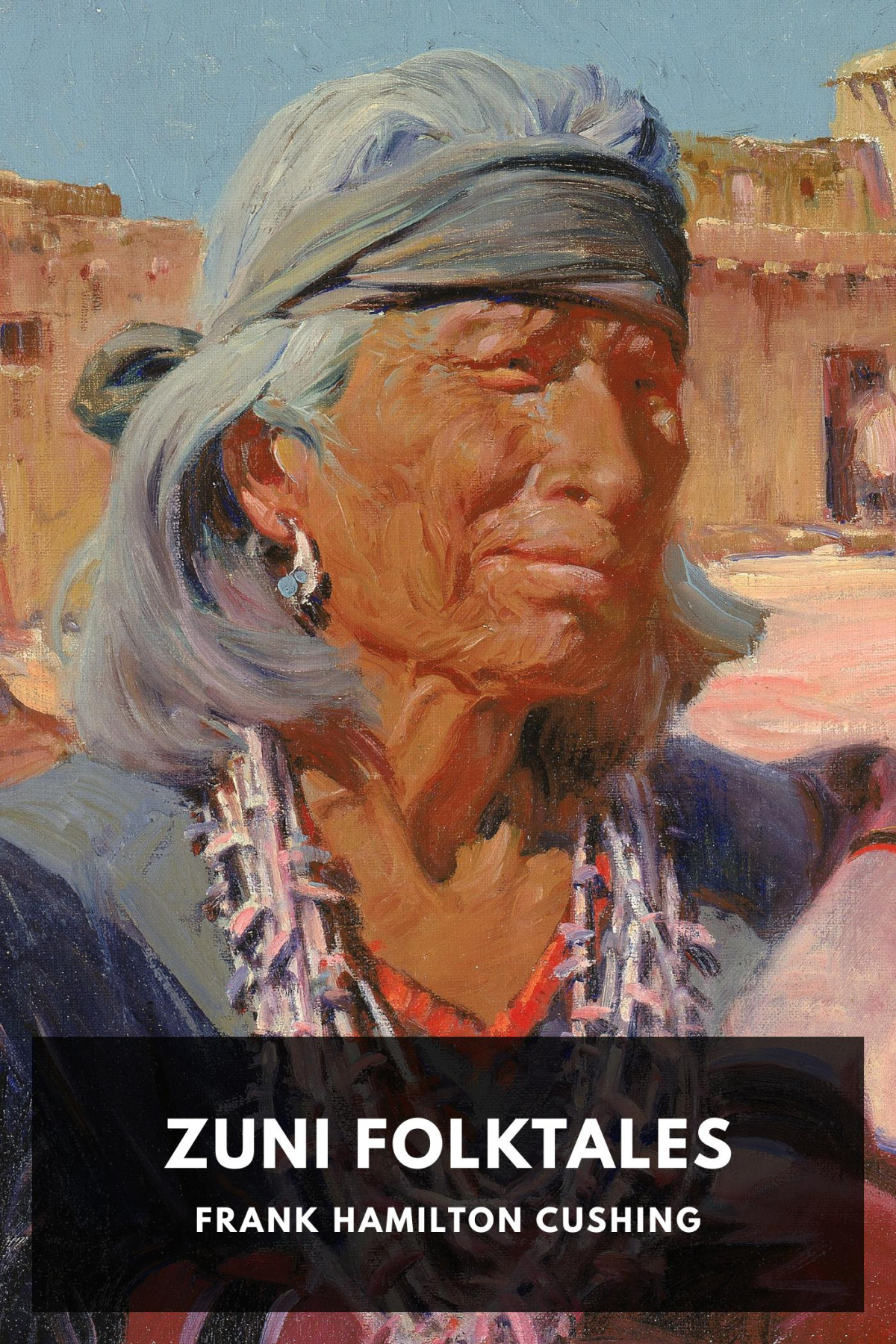 Zuni Folktales Frank Hamilton Cushing