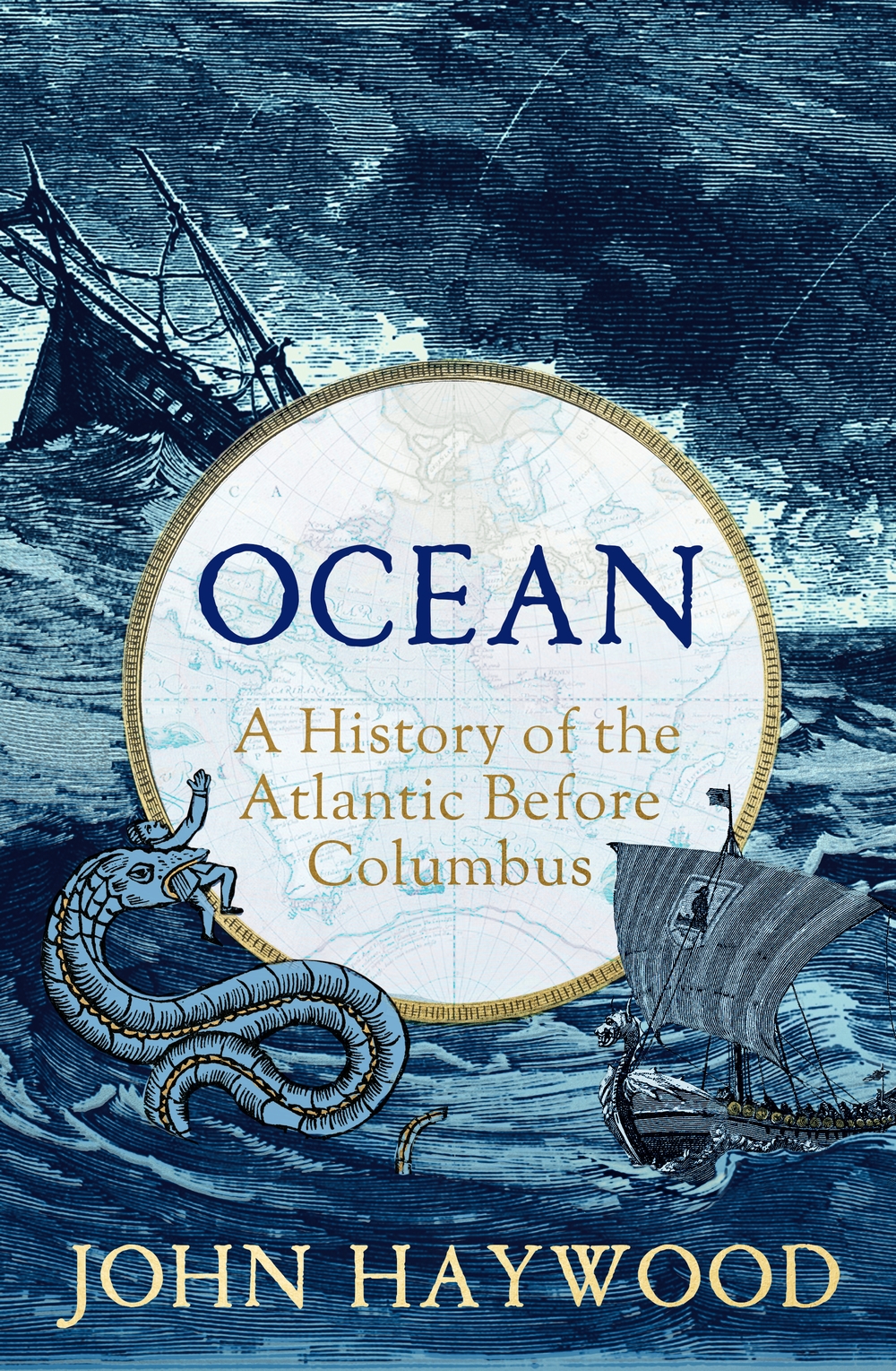 Ocean A History Of The Atlantic Before Columbus John Haywood