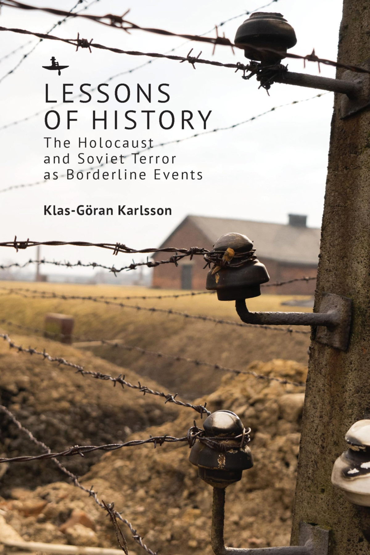 Lessons Of History The Holocaust And Soviet Terror As Borderline Events Klasgran Karlsson