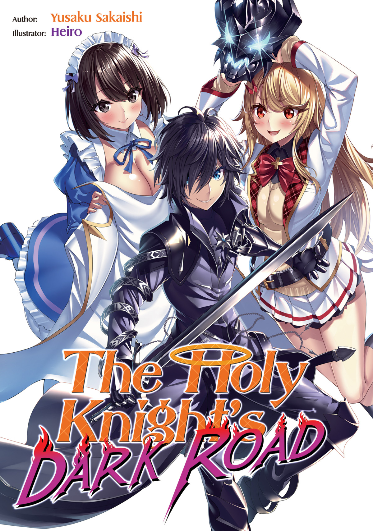 The Holy Knights Dark Road Volume 01 Sakaishi Yusaku